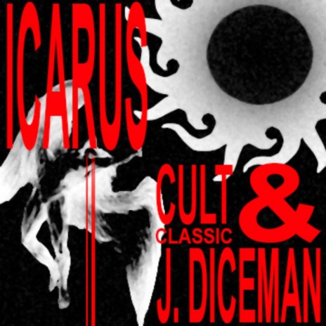 Icarus ft. J. Diceman | Boomplay Music