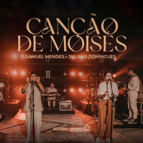 Canção de Moisés (Ao Vivo) ft. Juliana Domingues & Samuel Mendes | Boomplay Music