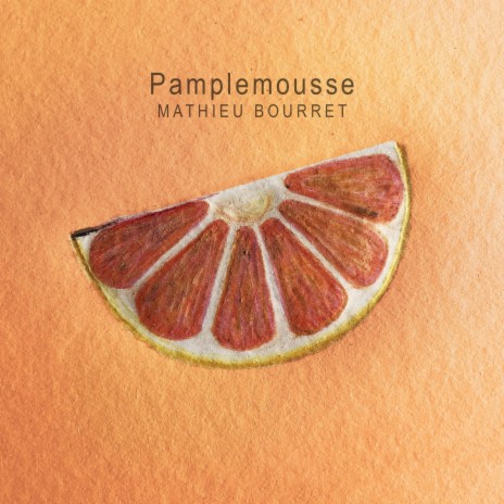 Pamplemousse | Boomplay Music