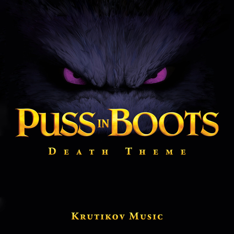 Puss in Boots 2 Death Theme (Epic Version) | Boomplay Music