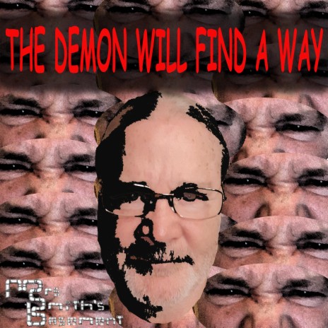 Th Demon Will Find A Way (Remastered)