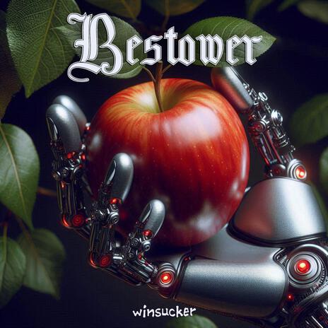 Bestower | Boomplay Music