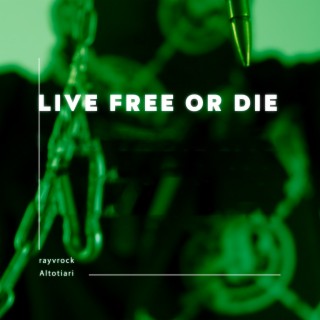 LIVE FREE OR DIE (prod. by sunshine)