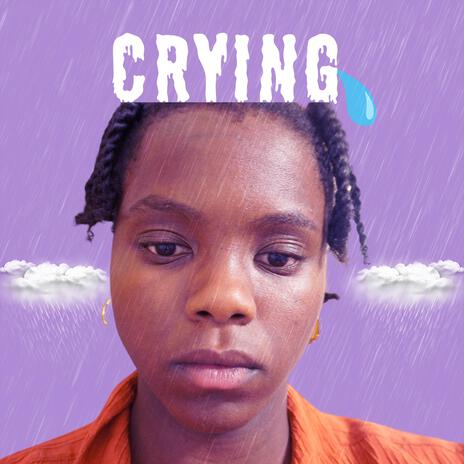 Crying | Boomplay Music