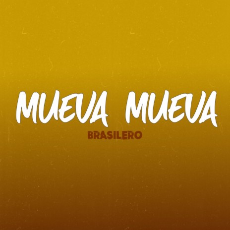 Mueva Mueva Brasilero | Boomplay Music