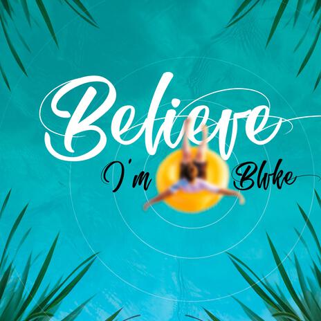 Believe | Boomplay Music