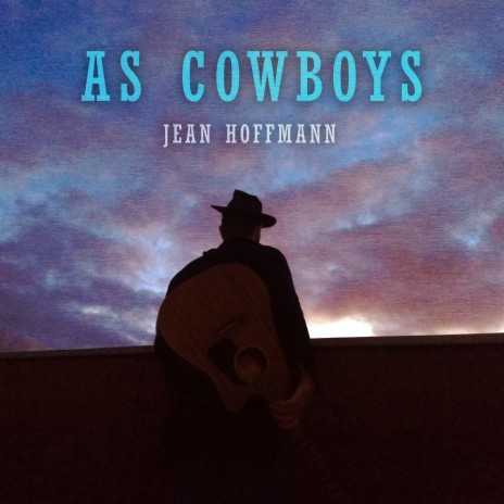 As Cowboys | Boomplay Music