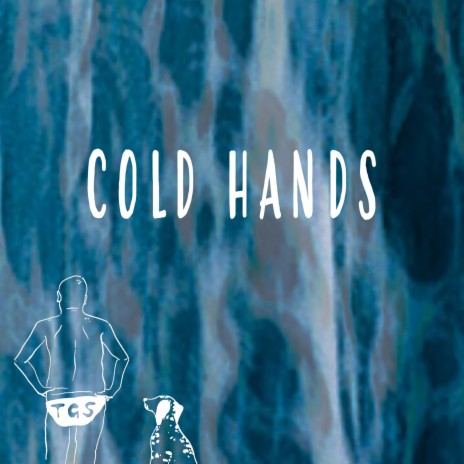 Cold Hands | Boomplay Music