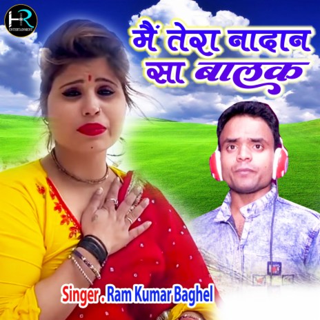 Main Tera Nadan Sa Balak (Hindi) | Boomplay Music