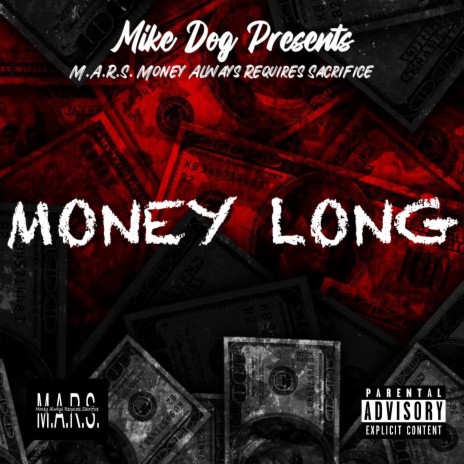 MONEY LONG ft. MIKE DOG