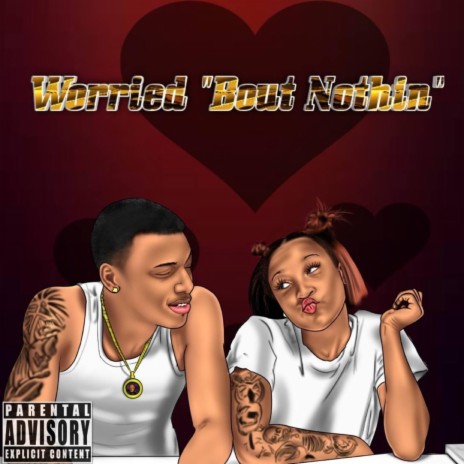 Worried Bout Nothin ft. JAIFIVE | Boomplay Music