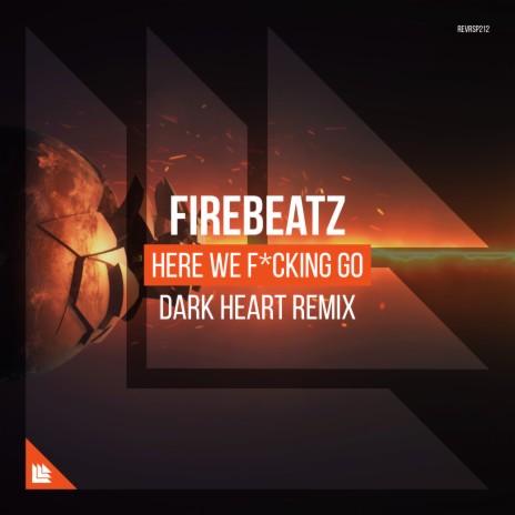 Here We Fucking Go (Dark Heart Remix) | Boomplay Music