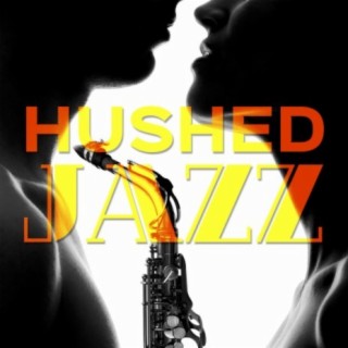 Hushed Jazz