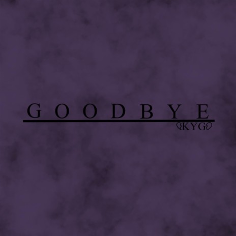 Goodbye