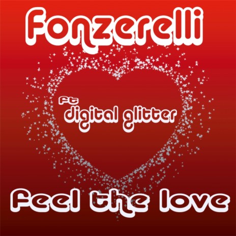 Feel The Love ft. Digital Glitter