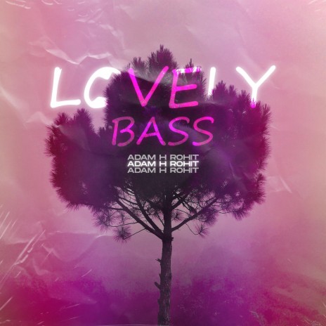 Lovely Bass | Boomplay Music