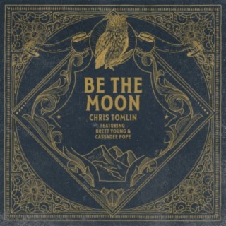 Be The Moon