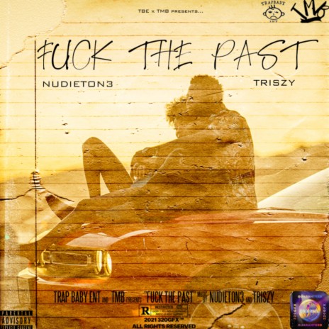 Fuck The Past (feat. TriSzy) | Boomplay Music