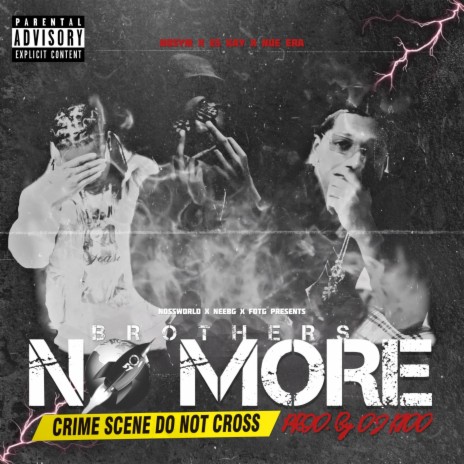 No More Brothers ft. Es Kay, Nue Era & DJ KIDD