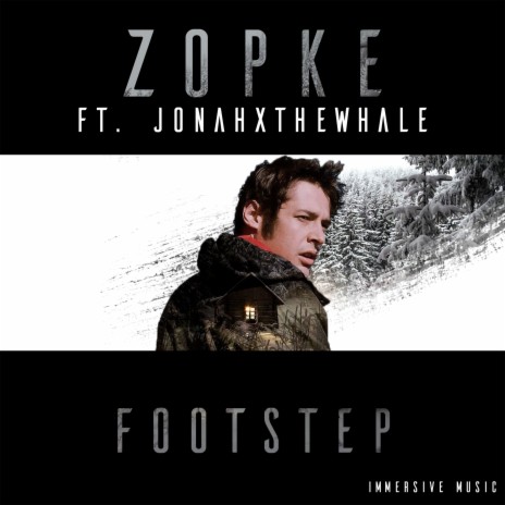 Footstep ft. JonahXTheWhale | Boomplay Music