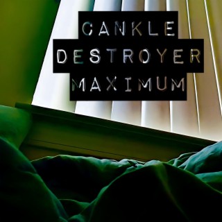 cankle destroyer maximum lyrics | Boomplay Music