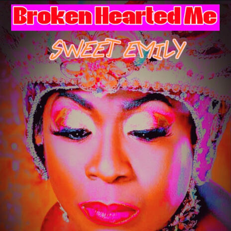 Broken Hearted Me | Boomplay Music