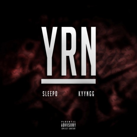 YRN (feat. Kyyngg)