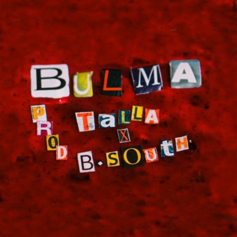 Bulma ft. B. South & Talla | Boomplay Music