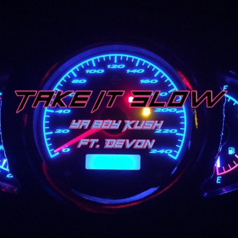 Take It Slow (feat. Devon) | Boomplay Music