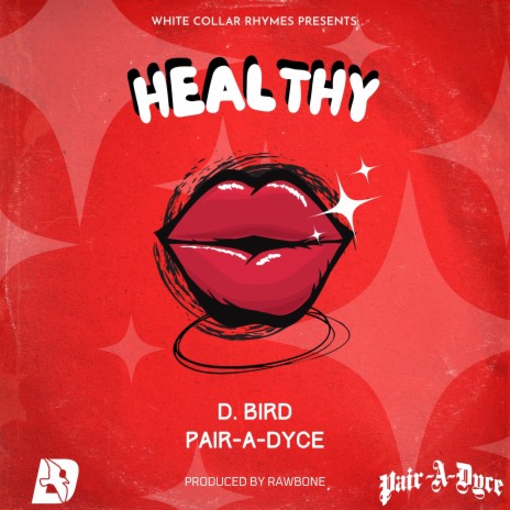 Healthy ft. D. Bird | Boomplay Music