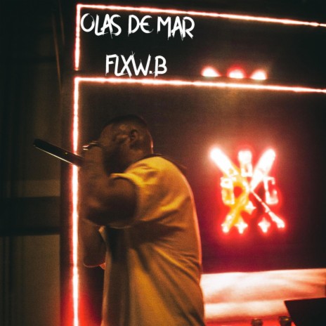 Olas De Mar ft. Chiqui Flxw. | Boomplay Music