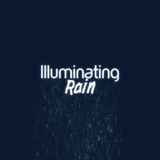 Illuminating Rain