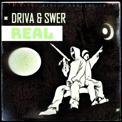 REAL ft. DRIVA & Swer