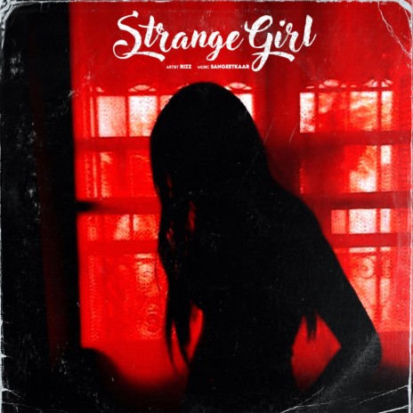 Strange Girl | Boomplay Music