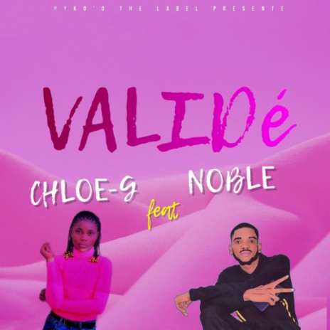 Validé ft. Noble | Boomplay Music