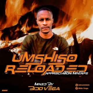 Umshiso Reloaded Appreciation Mixtape