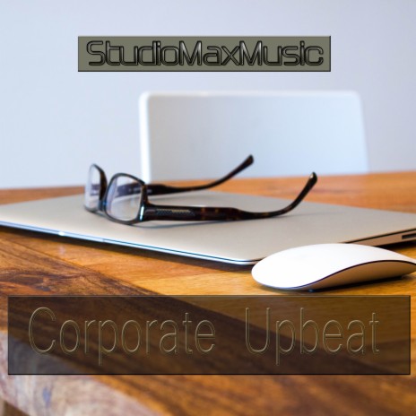 Corporate Upbeat | Boomplay Music