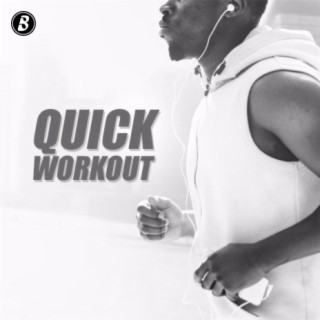 Quick Workout