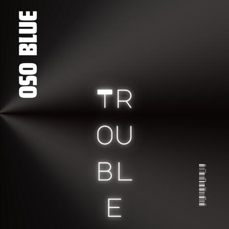 TROUBLE ft. CED on the Beat | Boomplay Music