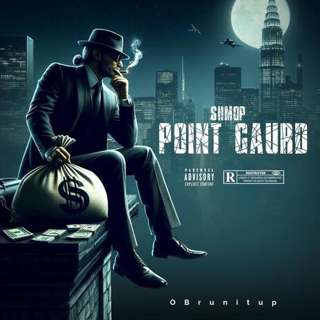 Point Gaurd | Boomplay Music