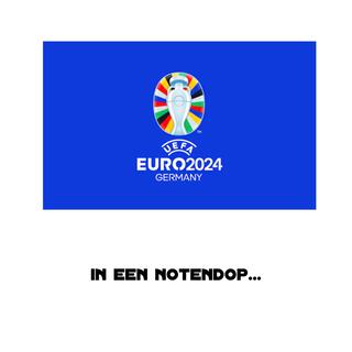 EURO 2024 in een notendop...