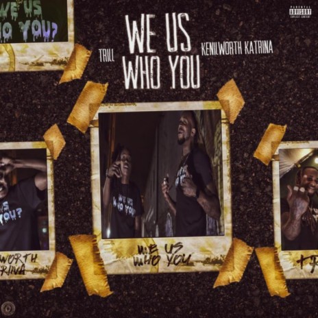 We Us Who You (feat. Kenilworth Katrina)
