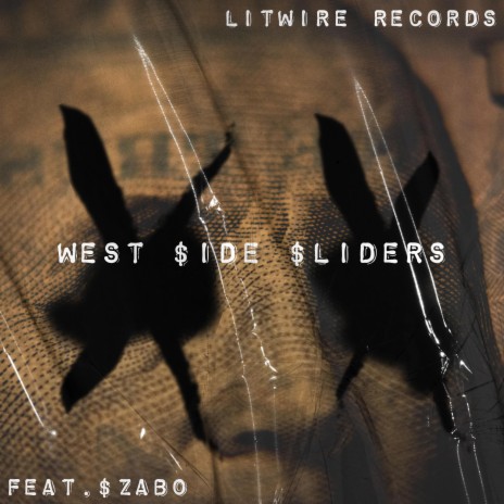 West Side Sliders ft. $zabo | Boomplay Music