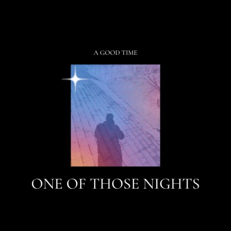 One of those nights | Boomplay Music