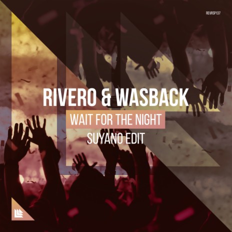 Wait For The Night (Suyano Extended Edit) ft. Wasback & Suyano | Boomplay Music