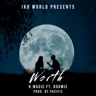 Worth ft. Doumie lyrics | Boomplay Music