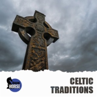 Celtic Traditions