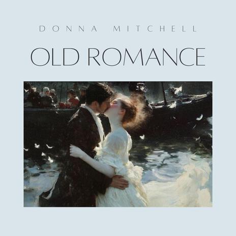 Old Romance | Boomplay Music