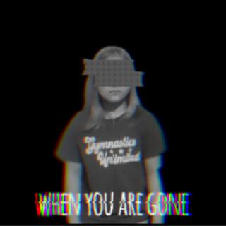 When you are gone ft. Short Maybe & MCMG lyrics | Boomplay Music