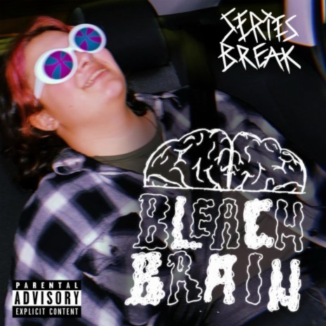 Bleach Brain | Boomplay Music